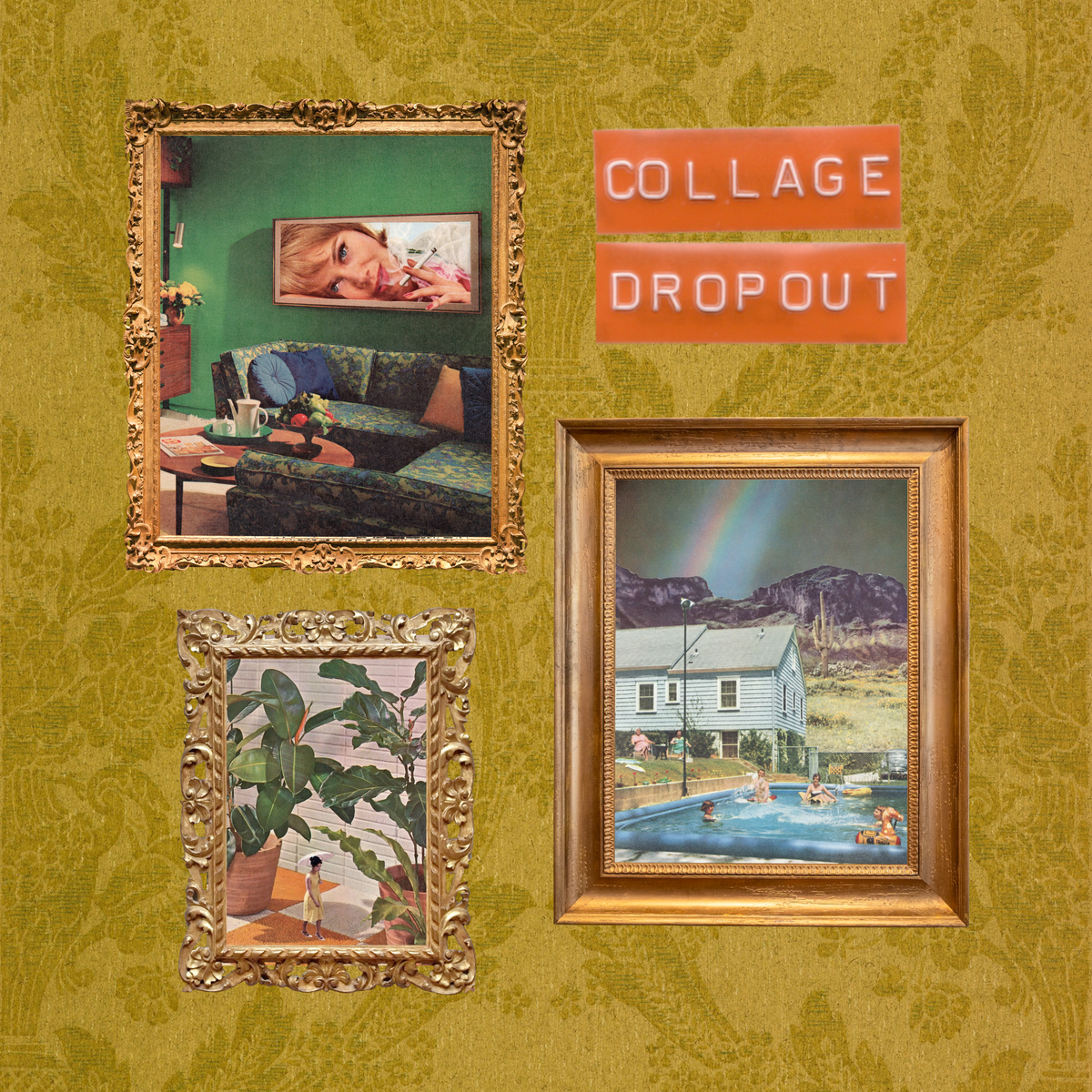 A collage of four framed artworks and two orange text stickers reading 'COLLAGE DROPOUT' arranged on a yellow-green patterned background.
